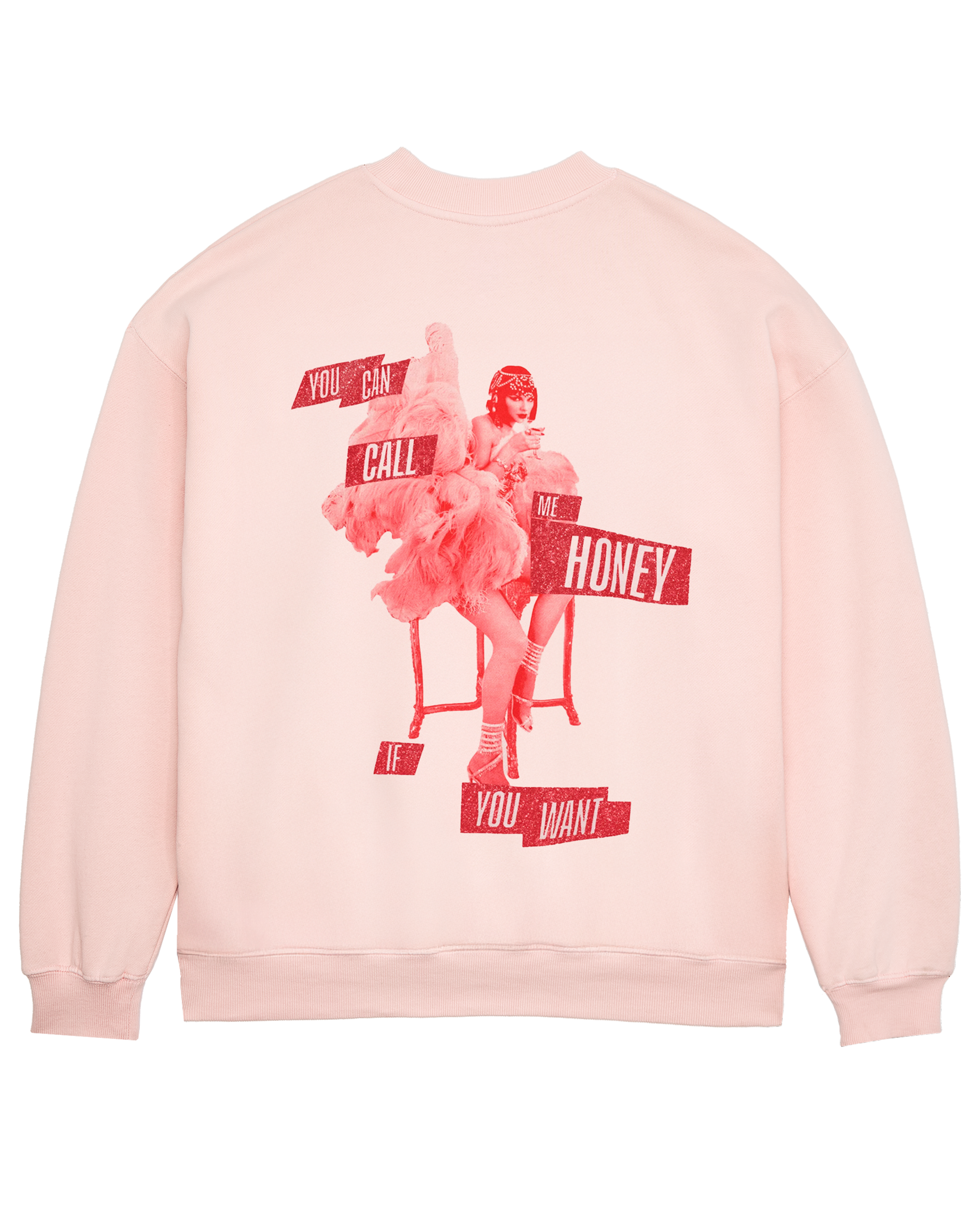 You Can Call Me Honey If You Want Pink Crewneck Sweatshirt 1