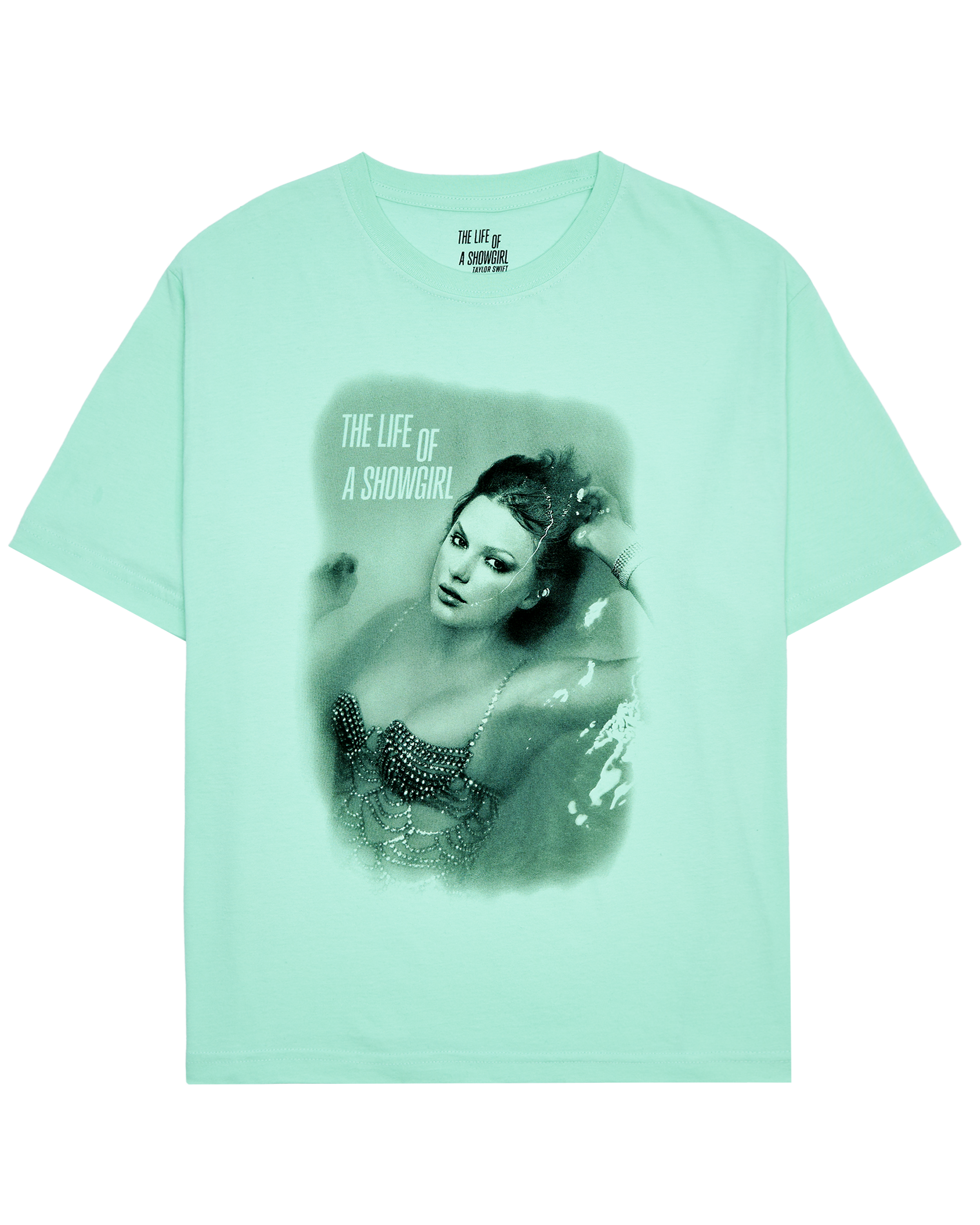 The Life of a Showgirl Mint T-Shirt 1