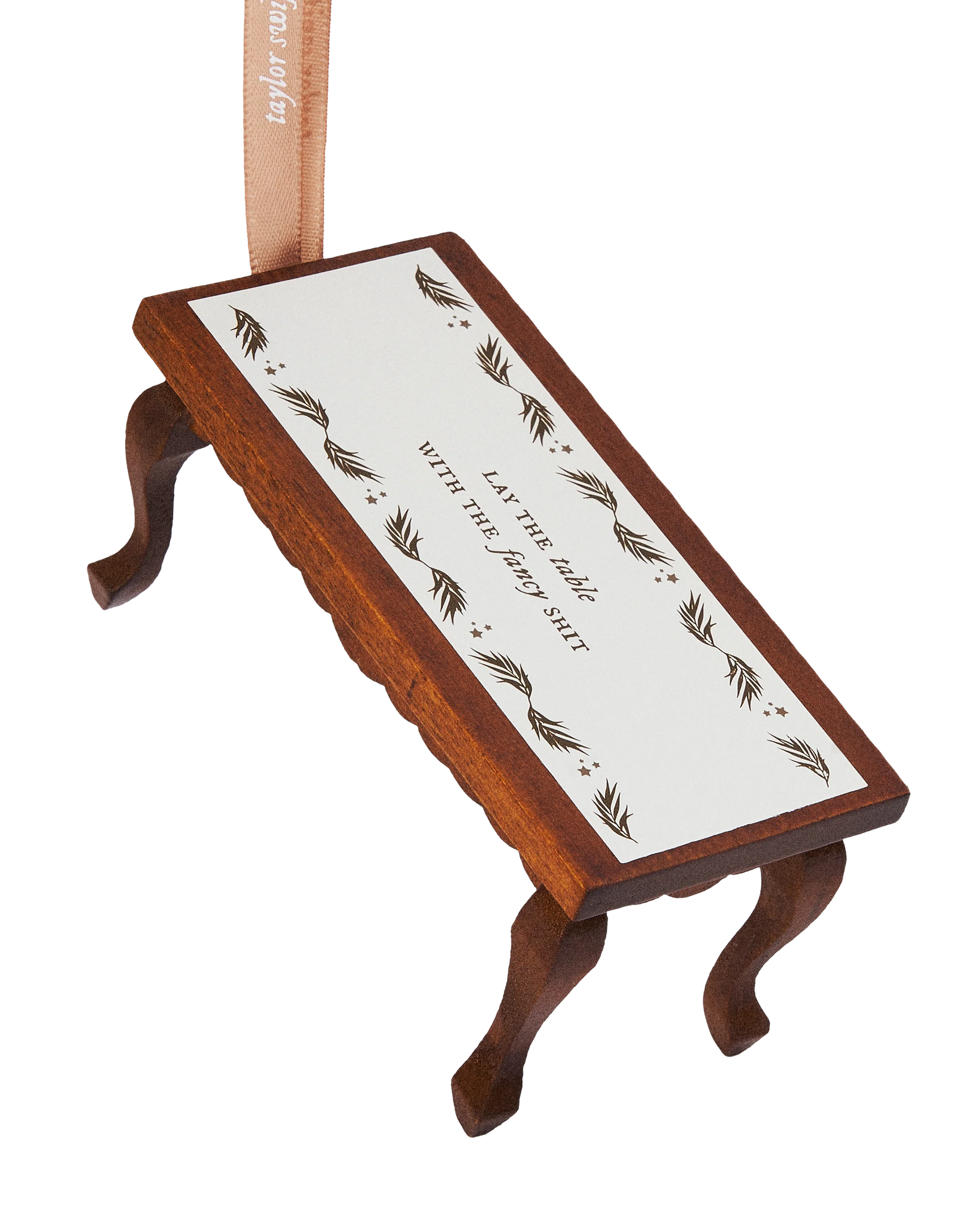 But You Tolerate It Table Ornament 2