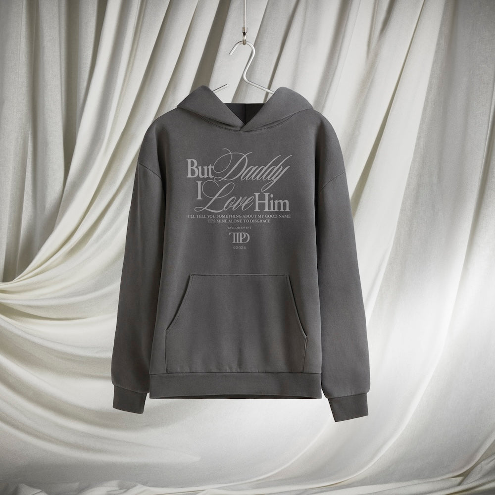 But Daddy I Love Him Hoodie | Taylor Swift Official AU Store