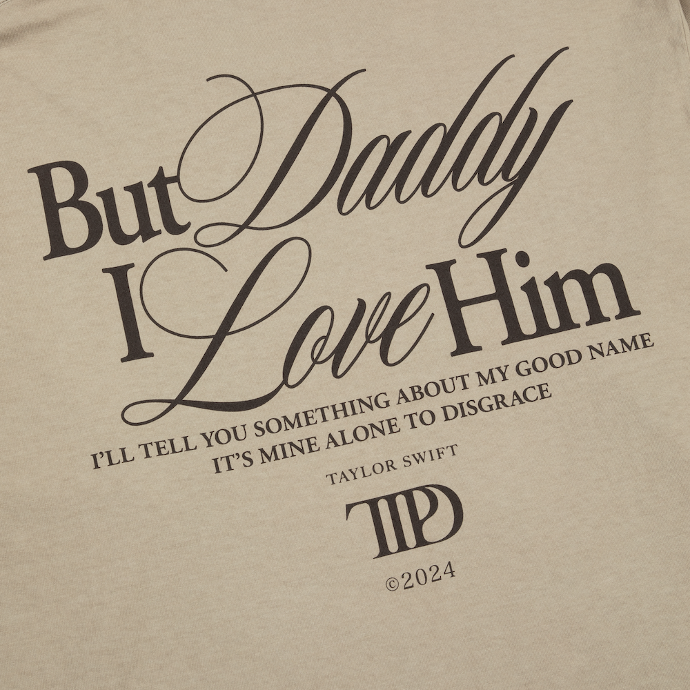 But Daddy I Love Him Long Sleeve T-Shirt detail back