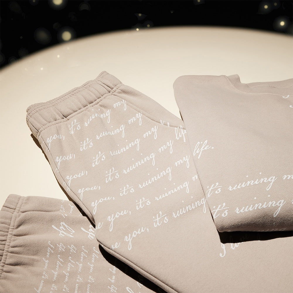 I Love You It's Ruining My Life Sweatpants Lifestyle