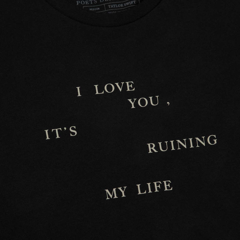 I Love You, It's Ruining My Life Loose Baby T-Shirt Detail Front